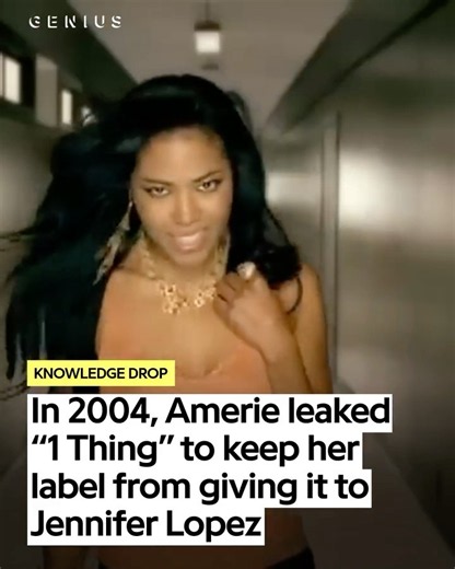In 2004, Amerie leaked "1 thing" to keep her label from giving it to Jennifer Lopez