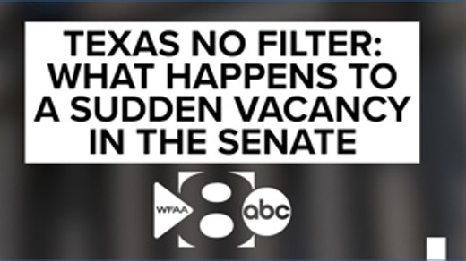 Texas No Filter: What happens to a sudden vacancy in the Senate?