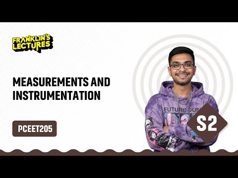 B.Tech S2 | Measurements & Instrumentation | Franklin's lectures | KTU