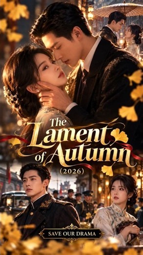 The Lament of Autumn Chinese Drama (2026) | Love, Lies & Murder Mystery #CDrama
