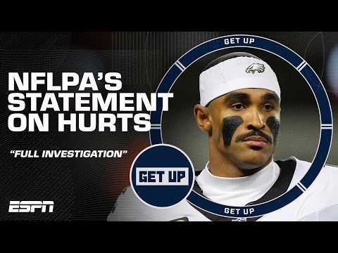 The NFLPA calls for a 'full investigation' into Eagles QB Jalen Hurts' medical care | Get Up