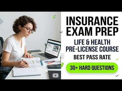 Pass Your 2026 Life and Health Insurance Exam | Best Pre-License Prep Course for Top Pass Rate