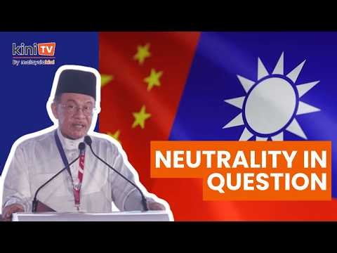 Anwar’s Taiwan stance may put Malaysia’s neutrality under scrutiny