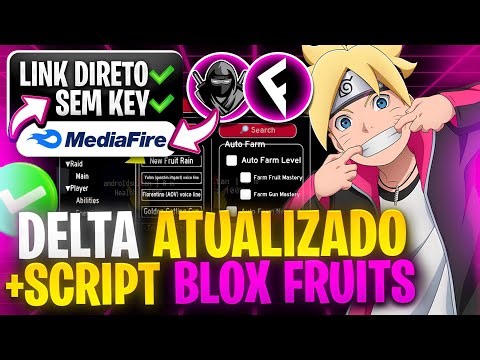 LINK DIRETO! ✅ EXECUTOR DELTA ATUALIZADO + SCRIPT BLOX FRUITS PARA CELULAR PC SEM KEY (PEGA TUDO)