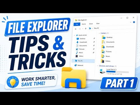 File Explorer Tips & Tricks Part 1 | Work Faster on Windows