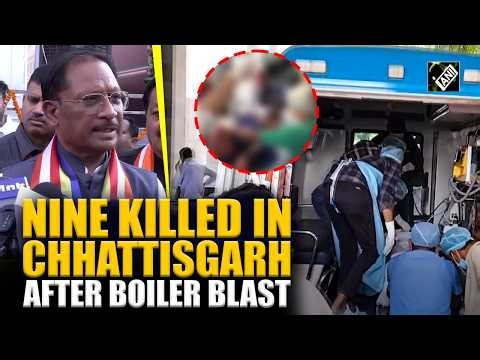 9 dead, 15 injured in boiler blast at Vedanta plant in Chhattisgarh’s Raigarh