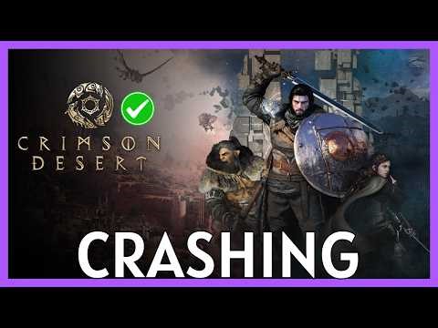 Fix Crimson Desert Crashing on PC