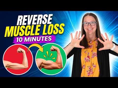 Reverse Muscle Loss Fast with This 10 Minute Routine