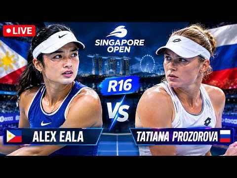 🔴 LIVE: Alex Eala vs Tatiana Prozorova TODAY! Singapore Open R16 — HUGE CLASH!