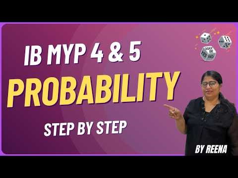 IB MYP 4 & 5 Probability |Step by Step + PYQs Explained #maths #ibmath #math #exam #education