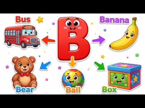Letter B Complete Phonics Song | 25 Words for Kids | Animals, Food, Object & more!