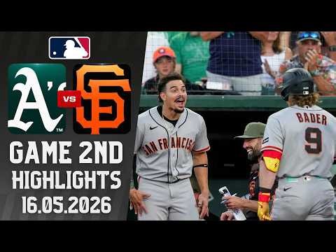 Oakland Athletics Vs San Francisco Giants Game 2nd Highlights May 16, 2026 MLB Season 2026
