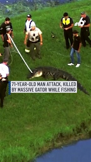 71-year-old man attack, killed by massive gator while fishing