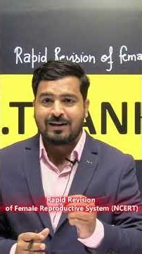 Rapid Revision of Female Reproductive System (12th NCERT).