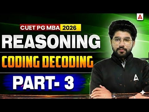 CUET PG MBA 2026 🔥 | Reasoning Coding Decoding Part 3