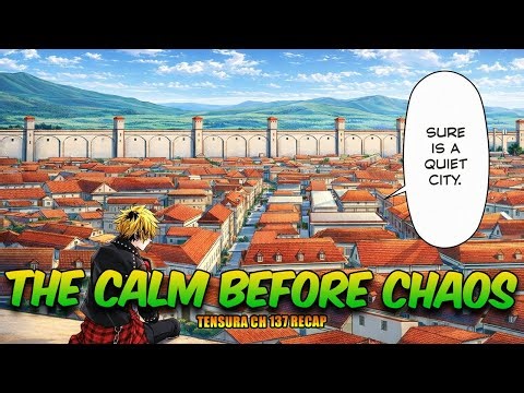 Tensura Chapter 137 Explained — The Calm Before Absolute Chaos