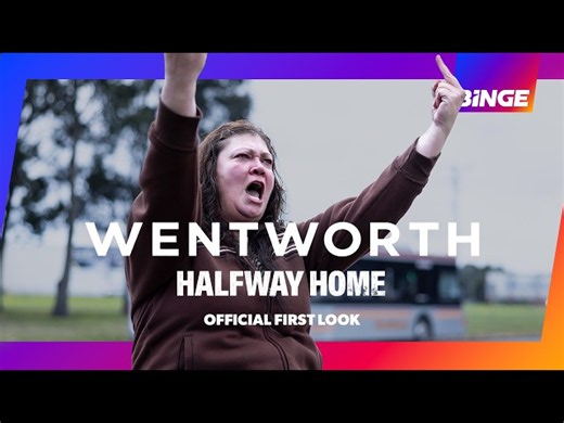 Wentworth Halfway Home | Official First Look | BINGE