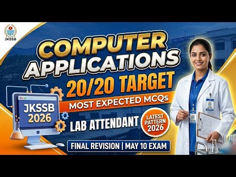 🎯 JKSSB Lab Attendant: Computer Applications | Full Revision | Most Expected MCQs for May 10 Exam!