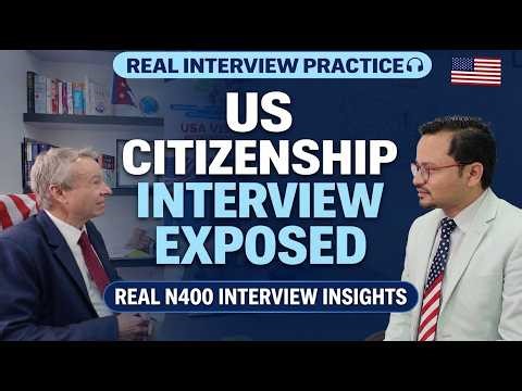 US Citizenship Interview | Real N400 Interview –Candidate Test Session