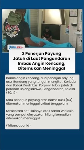 2 Penerjun Payung asal Bandung Tewas seusai Jatuh ke Laut Pangandaran Imbas Angin Kencang