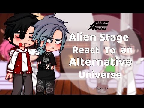 Alien Stage react to an Alternative Universe || Ships || Part 1 || 2X || Alnstg