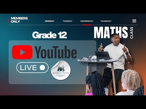 Grade 12 Maths Live Class | Members Only