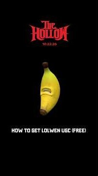 ROBLOX - The Hollow: How to get 'LOLWEN' UGC (Banana Eats)