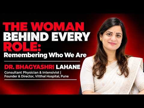 The Woman Behind Every Role: Remembering Who We Are | Dr. Bhagyashri Lahane | TEDxSGU