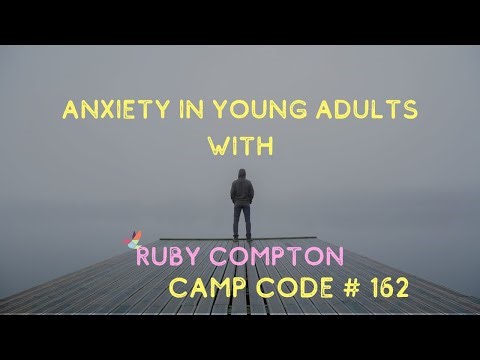Anxiety in Young Adults - with Ruby Compton - Camp Code #162
