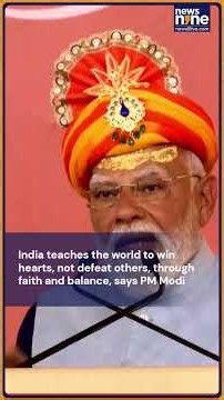 PM Modi: India Wins Hearts, Not Wars, Through Faith and Balance