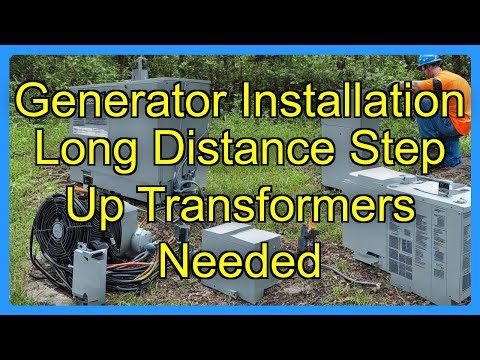 Generator Installation Long Distance Step Up Transformers Needed