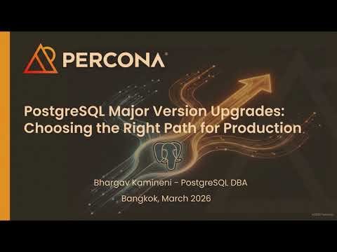 PostgreSQL Major Version Upgrades: Choosing the Right Path for Production - Bhargav Kamineni