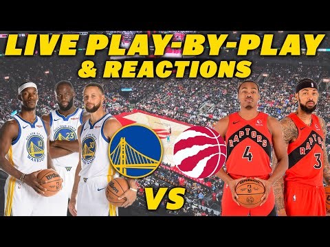 Golden State Warriors vs Toronto Raptors | Live Play-By-Play & Reactions