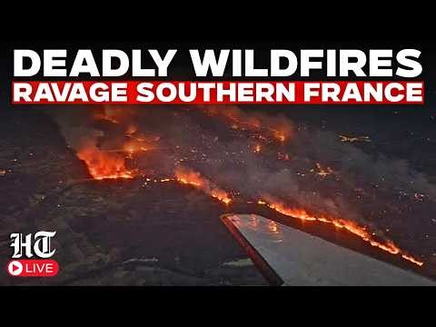 France Wildfires LIVE: Deadly Wildfires Rage Across Southern France | Thousands Evacuated