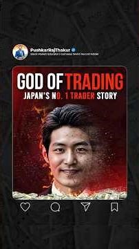 God Of Trading || Japan's No.1 Traders Story