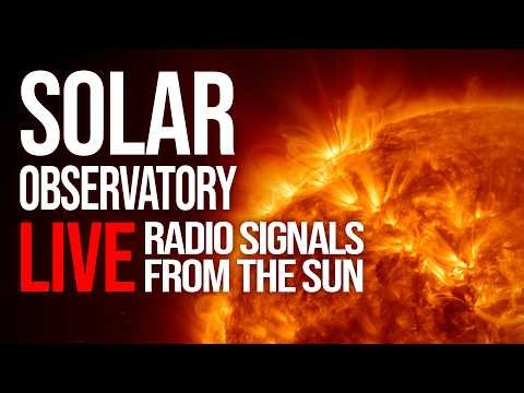You're hearing the Sun right now ☀️ LIVE Solar signals & space weather