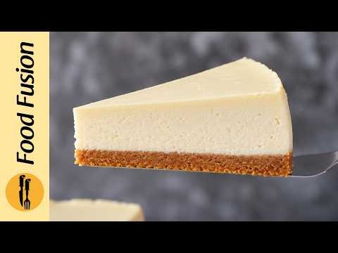 New York Baked Cheesecake Recipe By Food Fusion