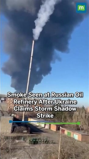 Smoke Seen at Russian Oil Refinery After Ukraine Claims Storm Shadow Strike