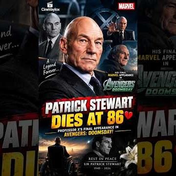 Patrick Stewart Dies at 86 💔 | Professor X’s Final Appearance in Avengers: Doomsday!