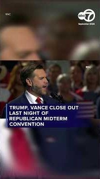 Trump, Vance close out GOP midterm convention
