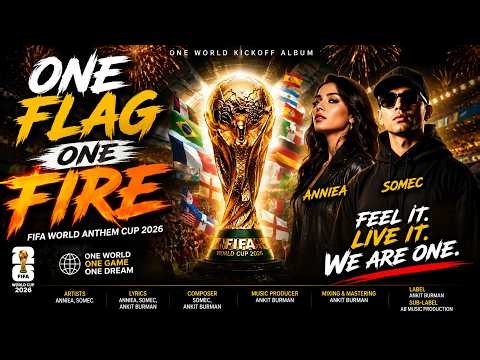 One Flag One Fire 🔥 | FIFA World Anthem Cup 2026 | MV |