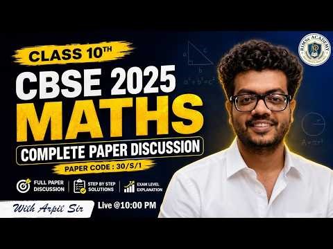 LIVE CBSE Class 10 Maths Paper 2025 | Complete Paper Discussion with Arpit Sir #arpitsir #cbse