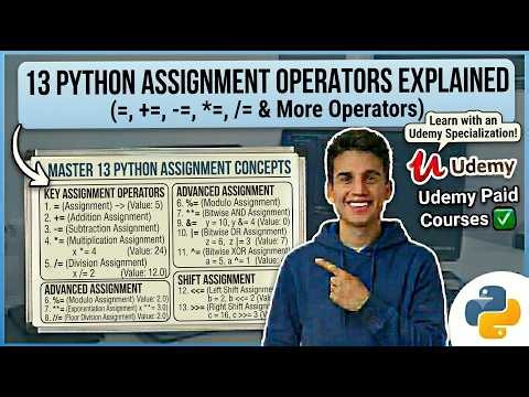13 Python Assignment Operators Explained | =,+=,-=,*=, /= Operators in Python | Udemy Paid Courses ✅