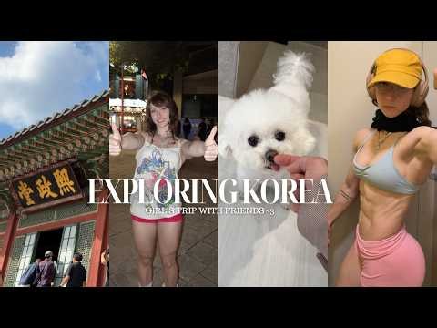 Korea was a fever dream (girl's trip)