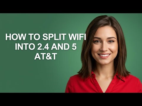 How to Split Wifi Into 2.4 and 5 At&t - AshleyHowTo