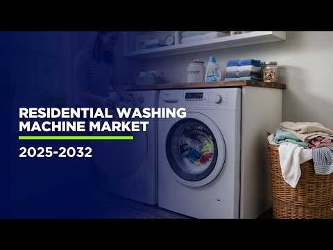 Residential Washing Machine Market Analysis 2025–2030 | Size, Drivers & Opportunities