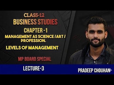 Class 12 BST Chapter 1 – Nature & Significance of Management | Lecture-3 | Full Explanation
