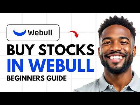 How To Buy Stocks In Webull (Beginners Guide) (2026) ✅