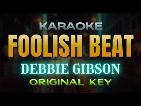 Foolish Beat - Debbie Gibson (Karaoke) | Original Key