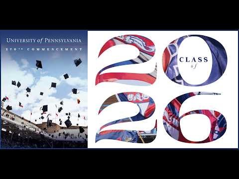 University of Pennsylvania 270th Commencement